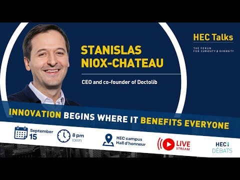 Video thumbnail: HEC Talks: Innovation begins where it benefits everyone, with Stanislas Niox-Chateau
