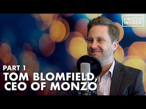 Video thumbnail: Monzo Bank - Interview with CEO Tom Blomfield Part 1