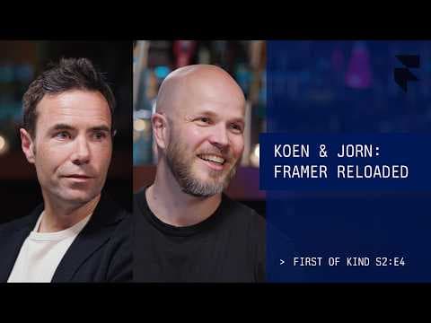 Video thumbnail: Koen & Jorn: Framer Reloaded