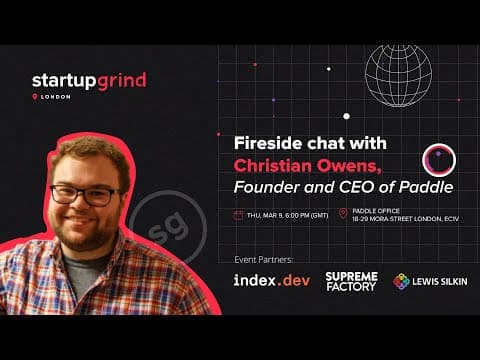Video thumbnail: SG London - Fireside chat with Christian Owens, Founder and CEO of Paddle
