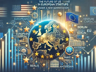 The Future of US Investment in European Startups Under a New Administration'. European Startup Insider